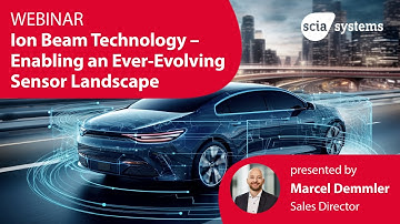 Ion Beam Technology – Enabling an Ever-Evolving Sensor Landscape