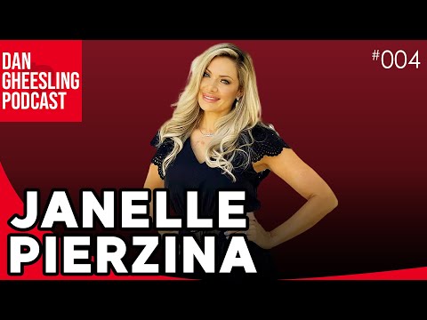 Janelle Pierzina | Dan Gheesling Podcast #004