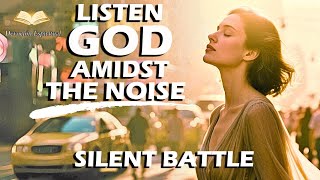 How to Hear God's Voice: Overcome Noise & Find Peace
