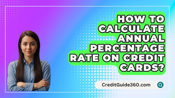 How To Calculate Annual Percentage Rate On Credit Cards? - CreditGuide360.com