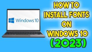 How to Install Fonts on Windows 10 (2023)