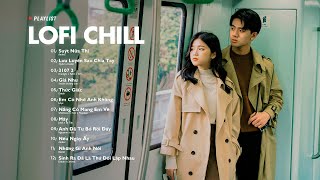 Nhạc Chill Lofi 2024 - Những Bản Lofi Mix Chill Nhẹ Nhàng Cực Hay -Nhạc Trẻ Lofi Gây Nghiện Hot 2024