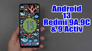 Install Android 13 on Redmi 9A,9C & 9 Activ (LineageOS 20) - How to Guide!