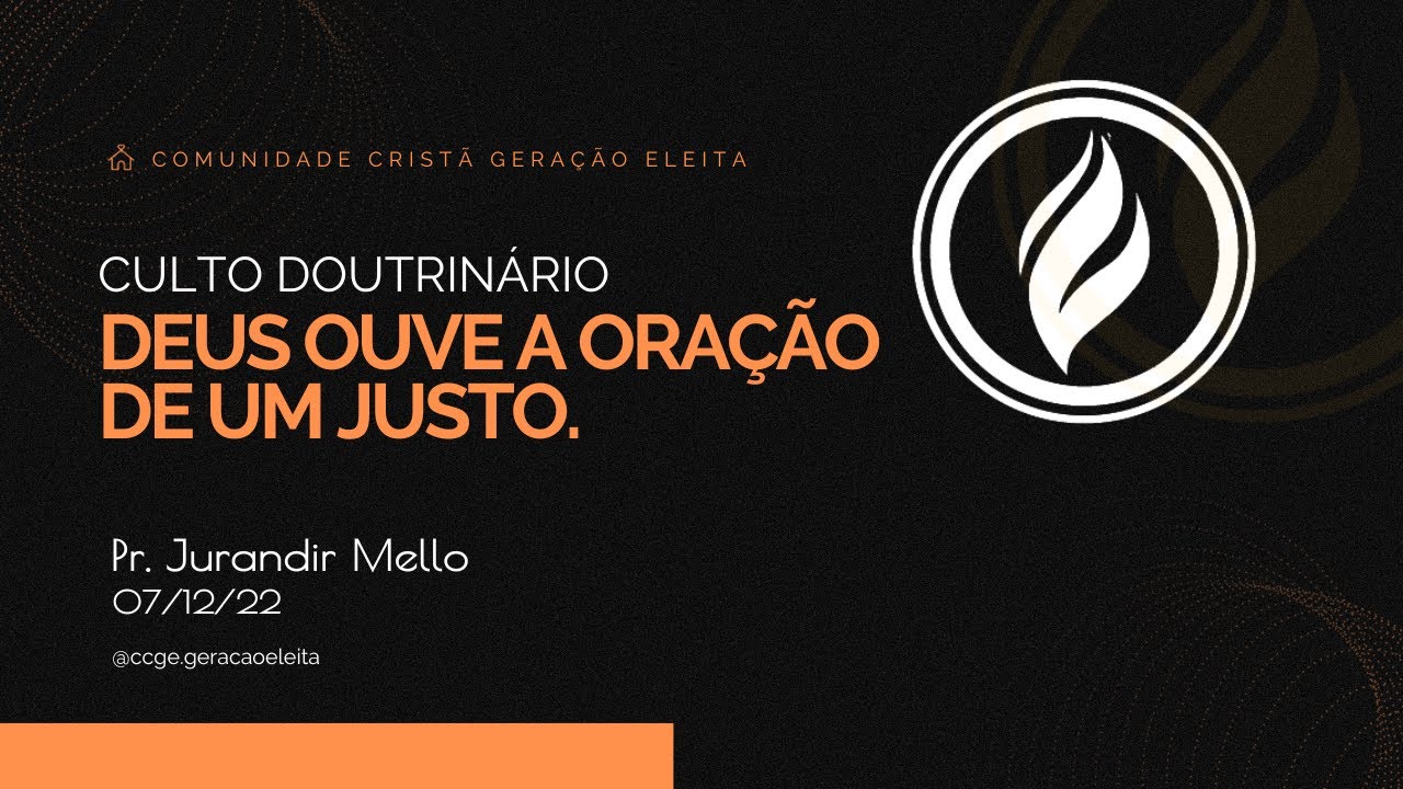 DEUS OUVE A ORAÇÃO DE UM JUSTO | Pr. Jurandir Mello - YouTube