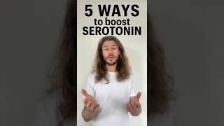 5 Ways to Increase Your Serotonin Levels