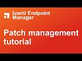 Ivanti endpoint manager patch management tutorial
