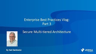 Enterprise Best Practice Series Part 3: Secure Multi-tiered Architectures