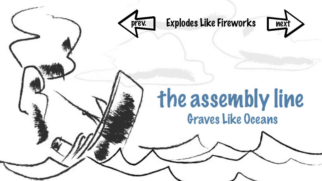 The Assembly Line - Explodes Like Fireworks