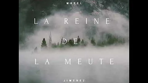 Mayel Jimenez - La Reine de la Meute