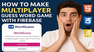 How To Make Animated Multiplayer Guess The Word Game Using HTML/CSS/JAVASCRIPT and Firebase