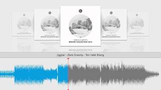 Jiggler - Zero Gravity - Ton liebt Klang