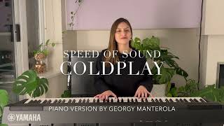 SPEED OF SOUND - COLDPLAY (Live piano version: Georgy Manterola)