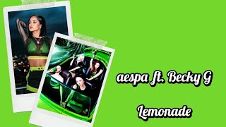 Aespa Ft. Becky G - Lemonade Terjemahan (Rom / English / Indonesia)