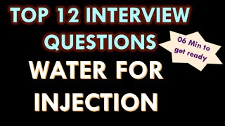 Water For Injection Usp In Pharmaceutical Industry L Interview Questions