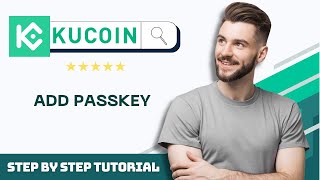 How to Add Passkey on KuCoin in 2026