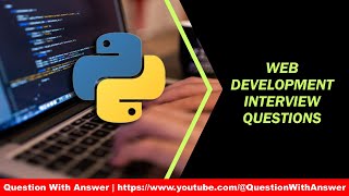 python web development questions | python fresher interview questions and answers interview python