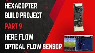 Hexacopter Drone Build Project – Part 9 Here Flow