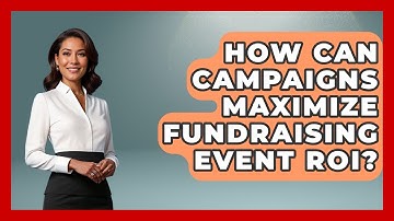 How Can Campaigns Maximize Fundraising Event ROI? - Your Campaign Coach