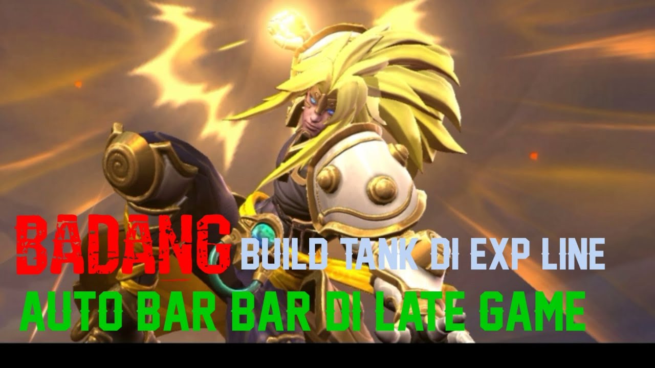 Build a Badang tank in the Exp Line auto bar in the endgame
