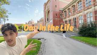 DAY IN THE LIFE AS A STUDENT AT THE UNIVERSITY OF BIRMINGHAM
