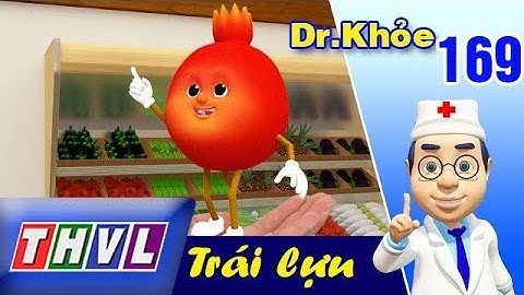 THVL | Dr. Khỏe – Tập 169: Trái lựu - Phần 1