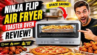 Ninja Flip Toaster Oven Air Fryer Review | Space-Saving Kitchen Upgrade