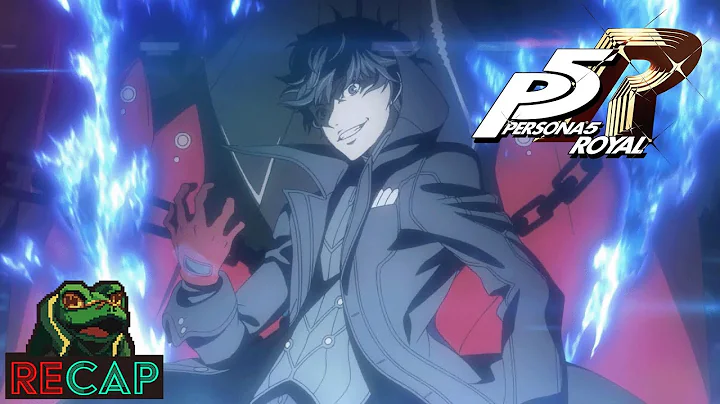 Persona 5 Royal RECAP