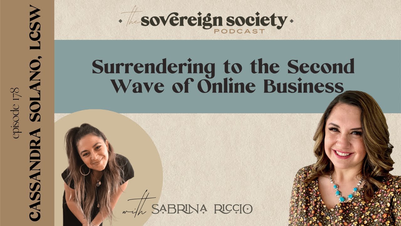 Surrendering to the Second Wave of Online Business with Cassandra Solano »  sabrinariccio.com