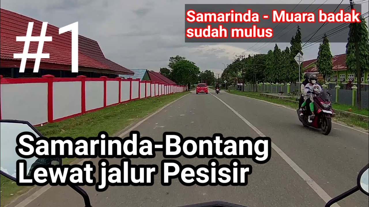 Motovlog Samarinda - Bontang lewat pesisir Full tanpa di potong