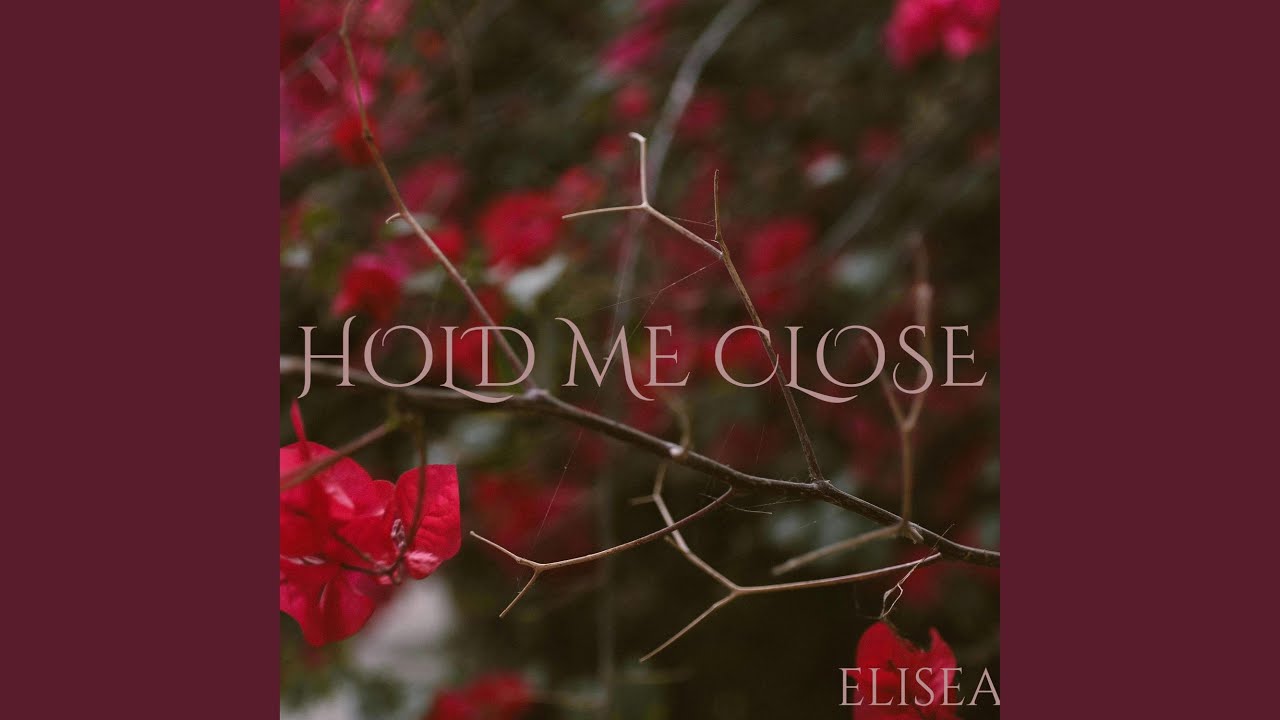 Hold Me Close