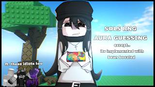 SOLS RNG; GUESS THE AURA! beanboozled edition