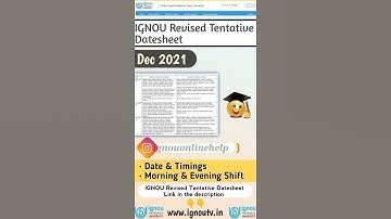 IGNOU New Revised Tentative Term End Exam Datesheet UPLOADED for December 2021 session ||