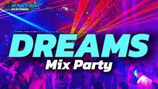 DREAMS MIX PARTY HENDRIK EKSTRADA X ATAN BRONJO