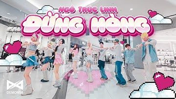 [VPOP IN PUBLIC] NGÔ TRÚC LINH - ĐỪNG HÒNG | Dance Choreography by DEMONS8