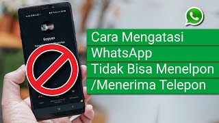 Download Lagu Cara Mengatasi WhatsApp Tidak Bisa Menelpon atau Menerima Telepon MP3 Download Lagu Cara Mengatasi WhatsApp Tidak Bisa Menelpon atau Menerima Telepon MP3