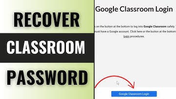 How to Recover Google Classroom Password