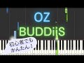 【簡単 ピアノ】 OZ / BUDDiiS 【Piano Tutorial Easy】