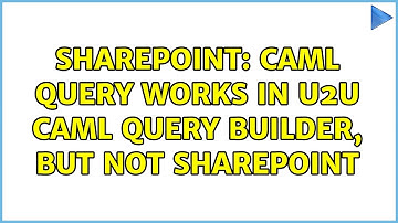 Sharepoint: CAML Query works in U2U CAML Query Builder, but not SharePoint