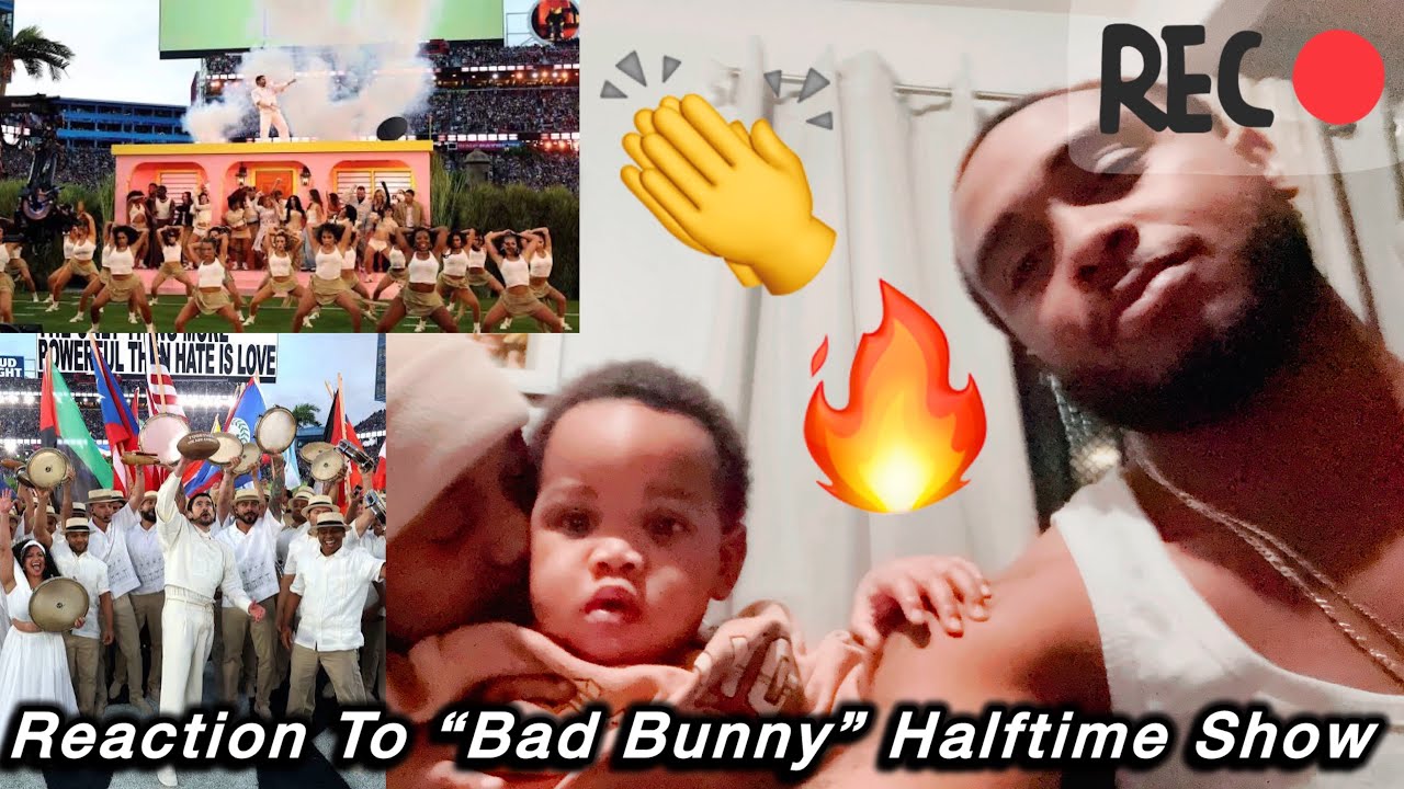 My Reaction To “Bad Bunny” Halftime Show 