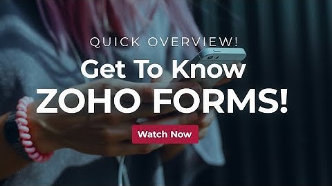 Zoho Forms - Data collection through online forms