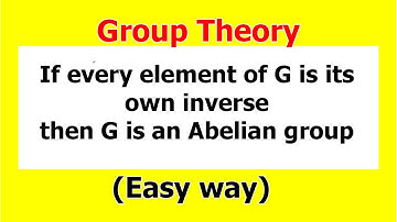 14.If every element is its own inverse then G is an Abelian group