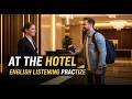 English Listening Practice | Real-Life Conversation At the Hotel (Beginner Level)