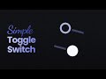 Toggle Switch Using HTML &amp; CSS