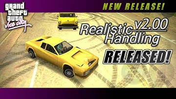 NEW REALISTIC HANDLING v2.00 RELEASE! | VEHICLE HANDLING FOR GTA VC