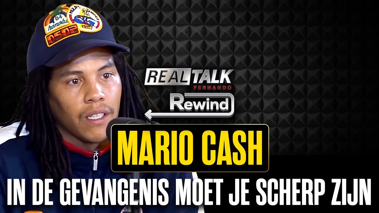 MARIO CASH  'IK ZAT OP 11-JARIGE LEEFTIJD VAST' (REAL TALK REWIND 2018)