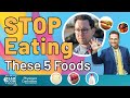 5 Foods You Should Stop Eating | Dr. Will Bulsiewicz Live Q&A