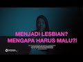 SEMUA TENTANG LESBIAN