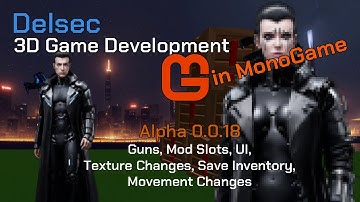 Delsec - 3D MonoGame Development - Guns, Mod Slots, UI, Texture Changes,  and More