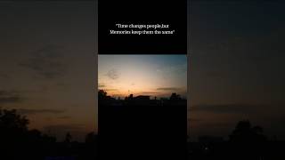 "Time changes people,butMemories keep them the same"🖤🥀#minivlog#youtubeshorts#dayinmylife