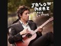 Jason Mraz - Make it Mine